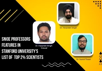 Dr. Harpreet Singh Grewal, Dr. Harpreet Singh Arora, And Dr. Sumit Tiwari Featured In Stanford University's List Of Top 2% Scientists